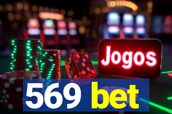 569 bet